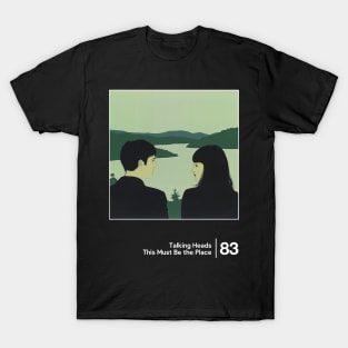 This Must Be the Place - Minimalist Graphic Artwork T-Shirt